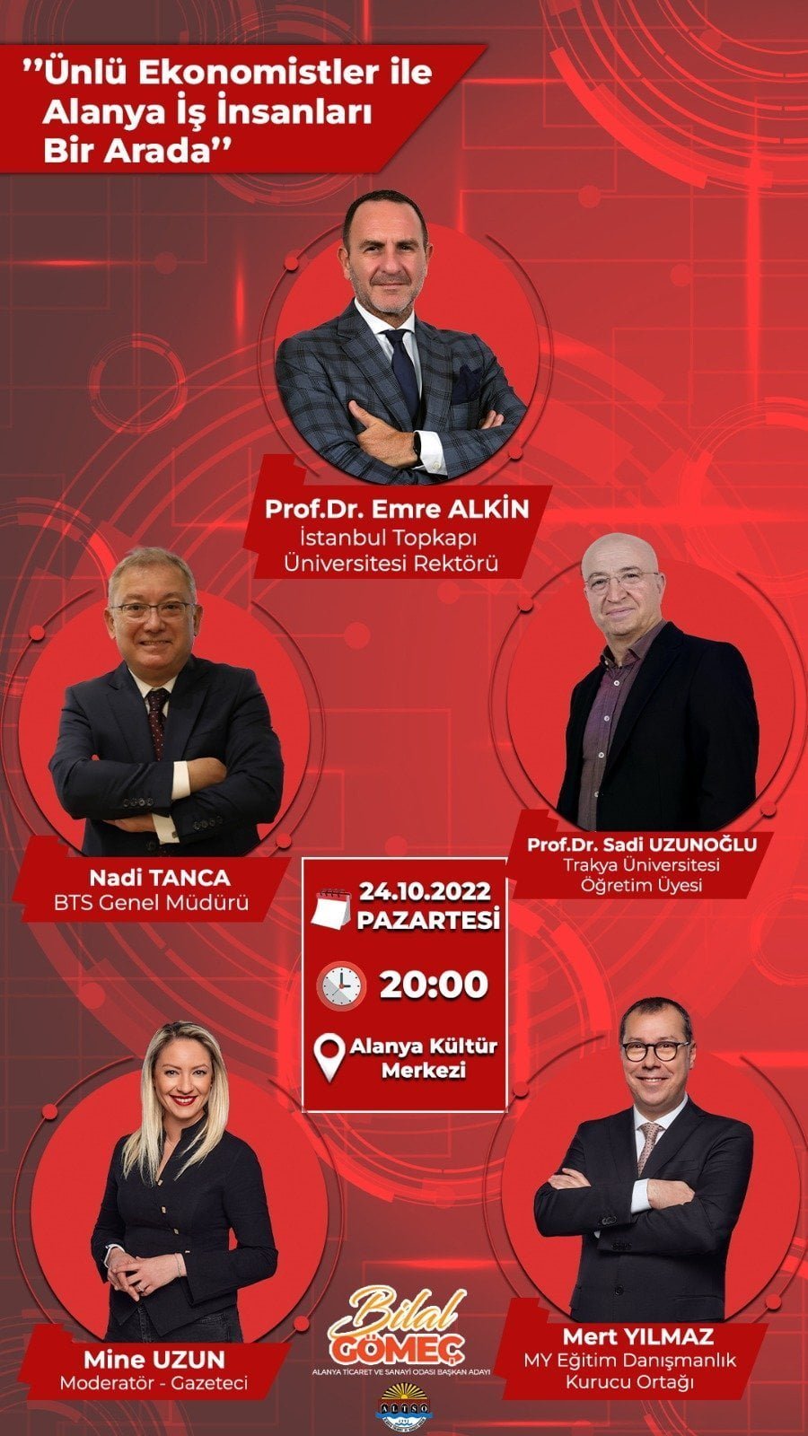 BİLAL GÖMEÇ’TEN “ÜNLÜ EKONOMİSTLER İLE ALANYA İŞ İNSANLARI BİR ARADA”