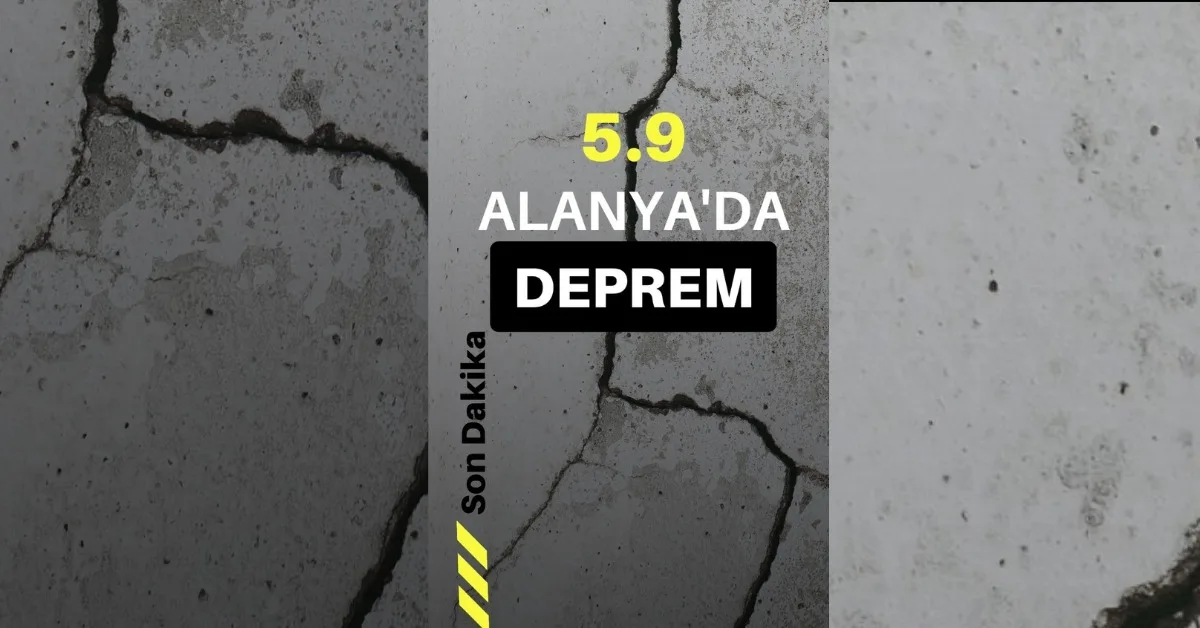 ALANYA’DA 5.9 BÜYÜKLÜĞÜNDE DEPREM