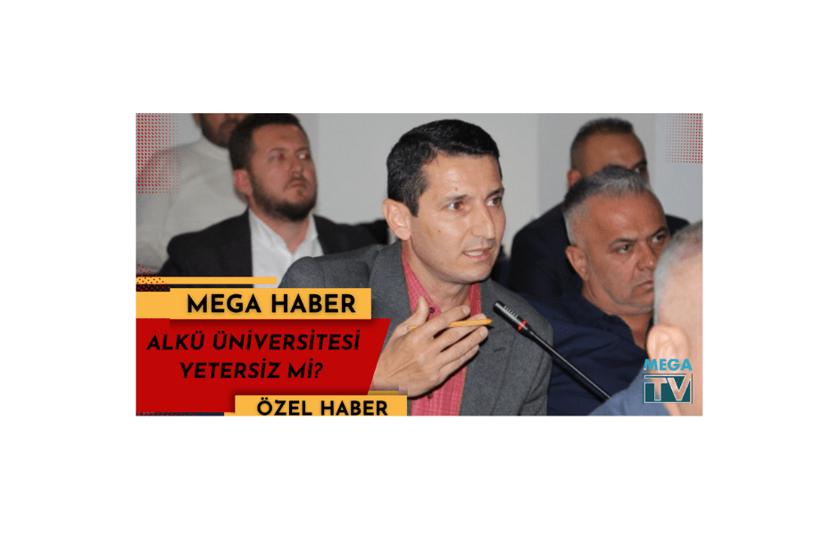 ALKÜ ÜNİVERSİTESİ YETERSİZ Mİ? - Mega TV Adsız tasarım - 2023-01-31T183027.310