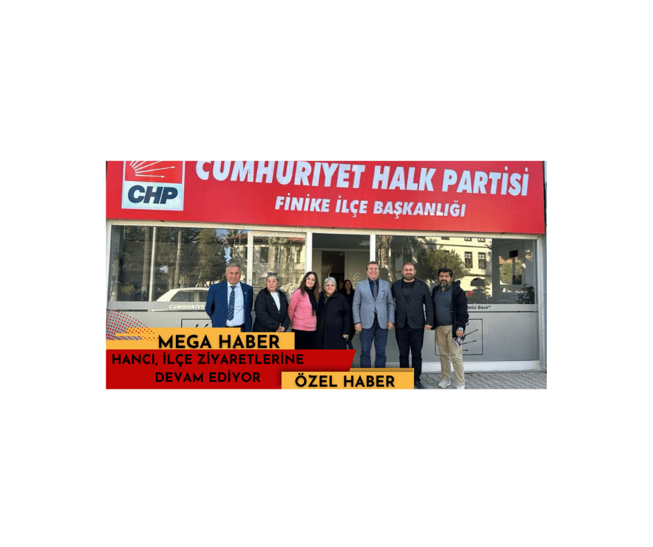 HANCI, İLÇE ZİYARETLERİNE DEVAM EDİYOR