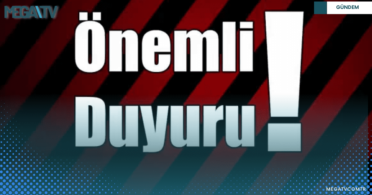 ÖNEMLİ DUYURU!!