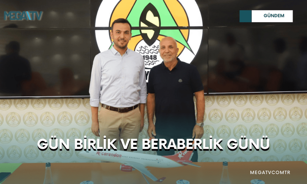 GÜN BİRLİK VE BERABERLİK GÜNÜ - Mega TV WEB HABER (13)