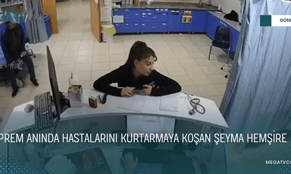 DEPREM ANINDA HASTALARINI KURTARMAYA KOŞAN ŞEYMA HEMŞİRE - Mega TV WEB HABER (20)