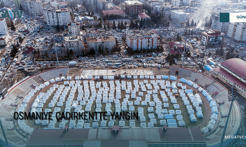 OSMANİYE ÇADIRKENTTE YANGIN - Mega TV WEB HABER (26)