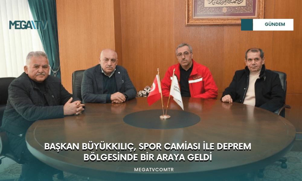 BAŞKAN BÜYÜKKILIÇ, SPOR CAMİASI İLE DEPREM BÖLGESİNDE BİR ARAYA GELDİ - Mega TV WEB HABER (49)