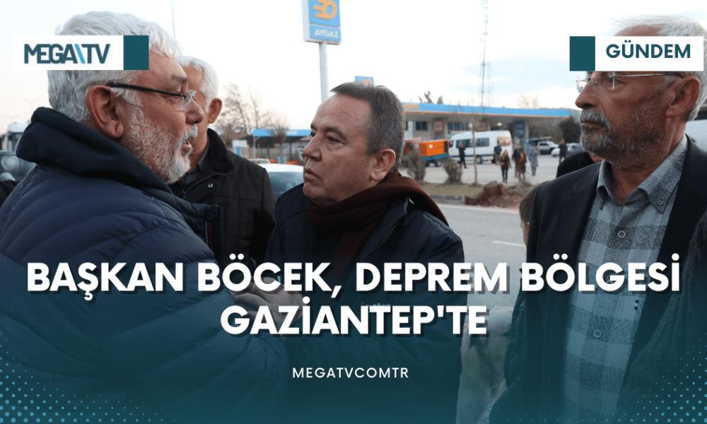 BAŞKAN BÖCEK, DEPREM BÖLGESİ GAZİANTEP'TE - Mega TV iki satırlı haberler (4)