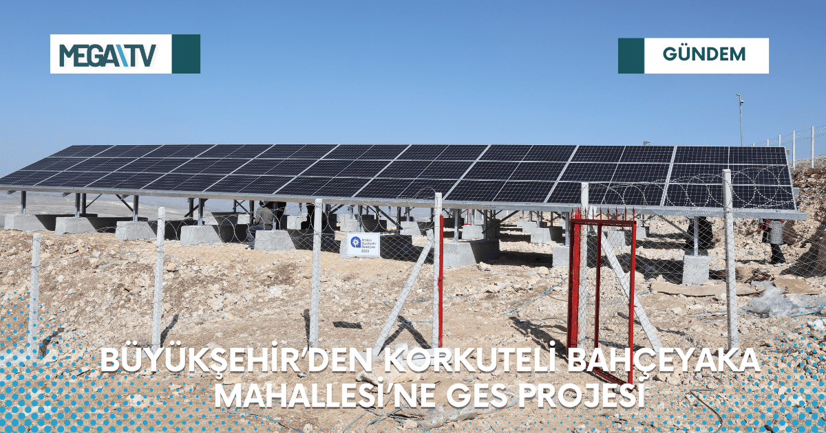 Büyükşehir’den Korkuteli Bahçeyaka Mahallesi’ne GES Projesi