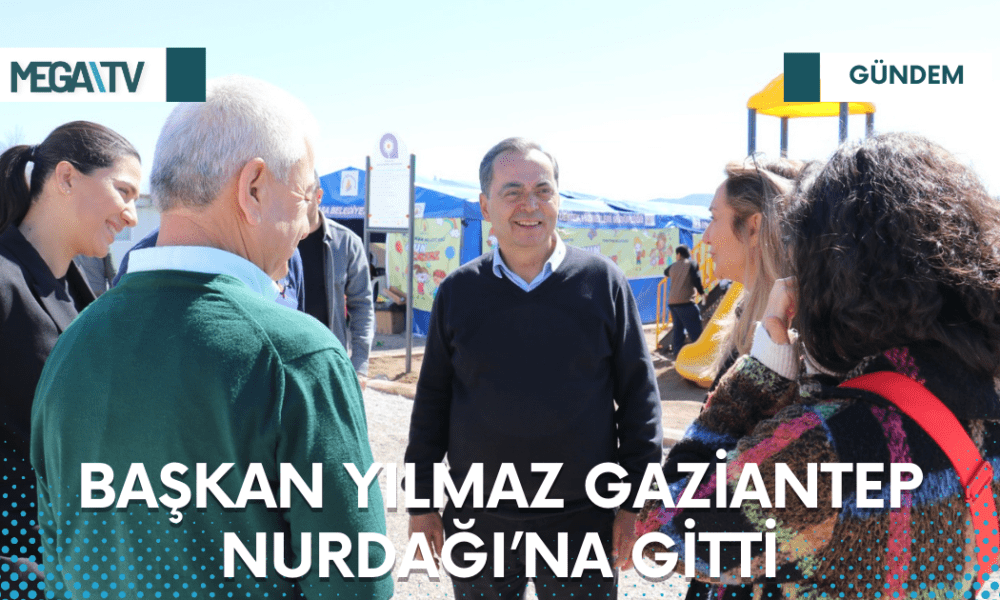 BAŞKAN YILMAZ GAZİANTEP NURDAĞI’NA GİTTİ - Mega TV Web Haber Şablon - 2023-03-21T181336.977