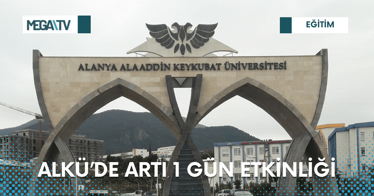 ALKÜ’DE ARTI 1 GÜN ETKİNLİĞİ