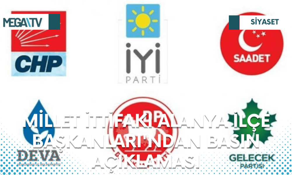 MİLLET İTTİFAKI ALANYA İLÇE BAŞKANLARI'NDAN BASIN AÇIKLAMASI - Mega TV Web Haber Şablon - 2023-03-23T145804.782