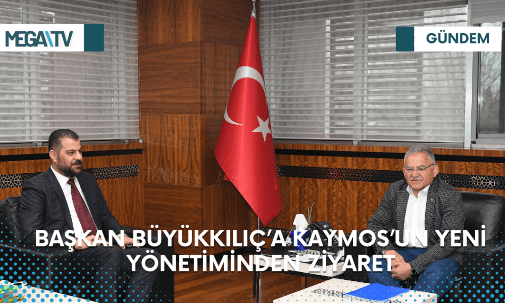 Başkan Büyükkılıç’a Kaymos’un Yeni Yönetiminden Ziyaret - Mega TV Web Haber Şablon (22)