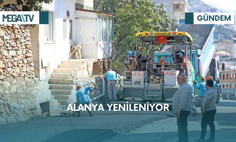 ALANYA YENİLENİYOR - Mega TV Web Haber Şablon (24)
