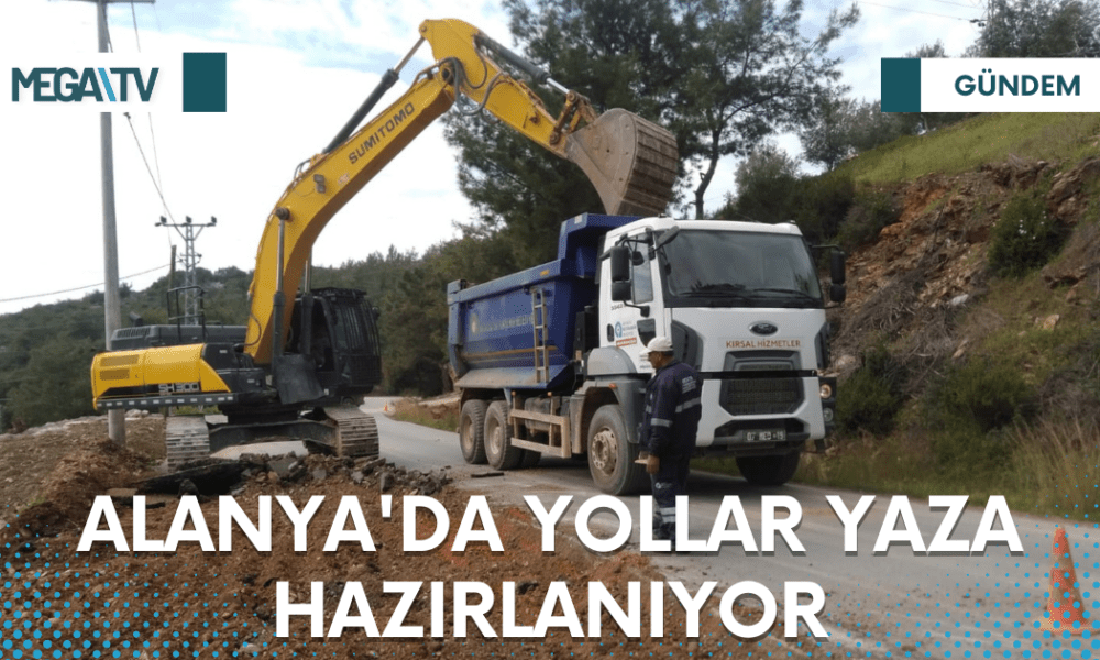 ALANYA'DA YOLLAR YAZA HAZIRLANIYOR - Mega TV Web Haber Şablon (41)