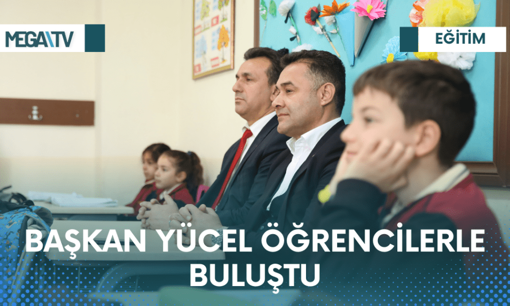 BAŞKAN YÜCEL ÖĞRENCİLERLE BULUŞTU - Mega TV Web Haber Şablon (51)