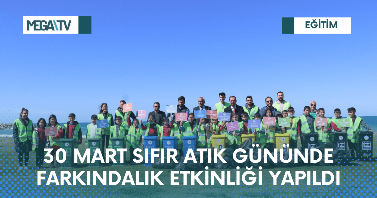 30 MART SIFIR ATIK GÜNÜNDE FARKINDALIK ETKİNLİĞİ YAPILDI