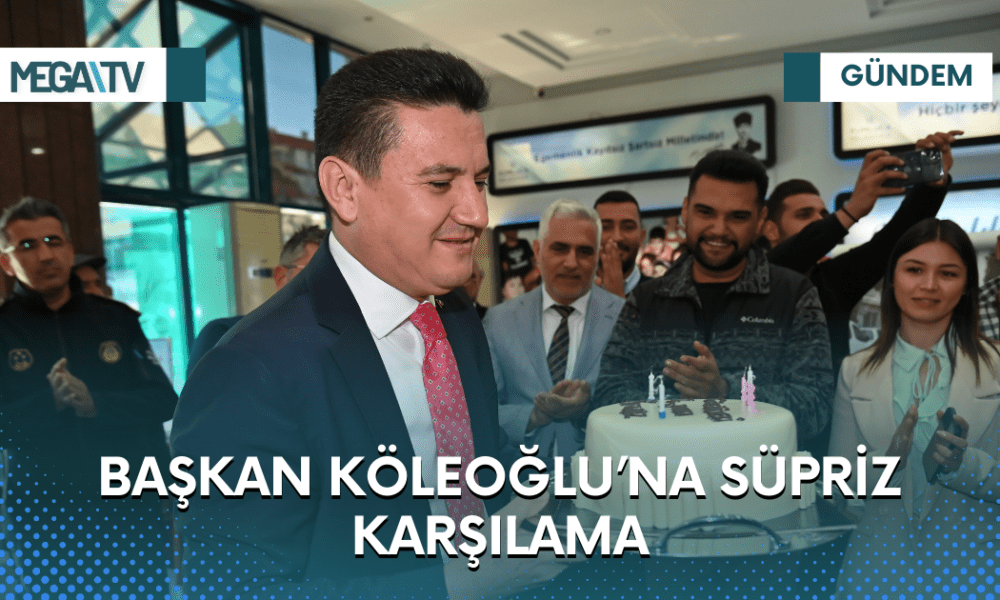BAŞKAN KÖLEOĞLU’NA SÜPRİZ KARŞILAMA - Mega TV Web Haber Şablon (66)
