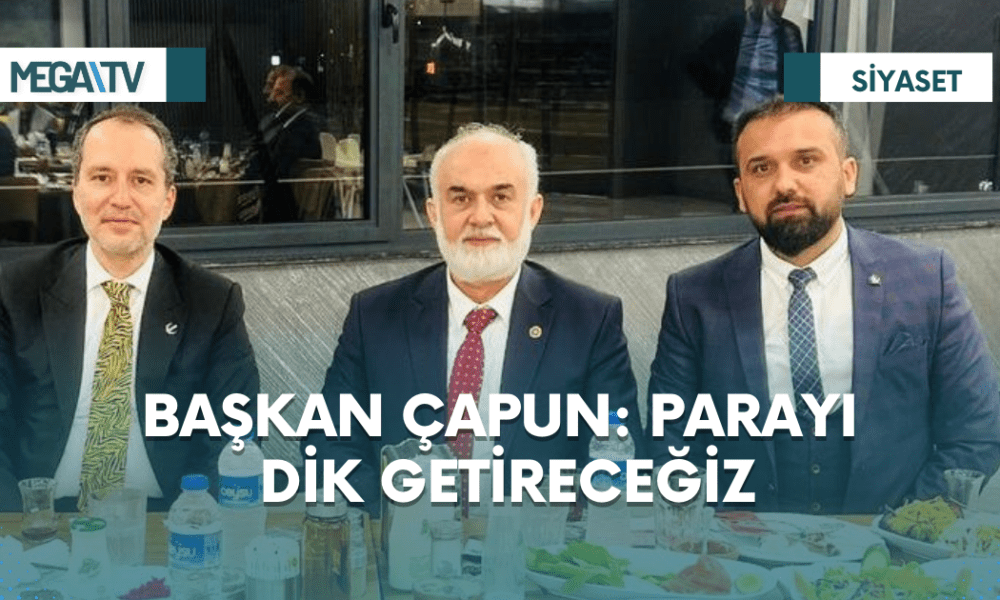 BAŞKAN ÇAPUN: PARAYI DİK GETİRECEĞİZ - Mega TV Web Haber Şablon (7)