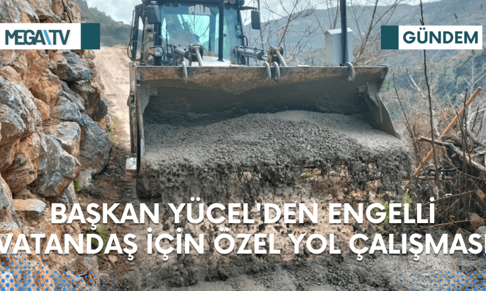 BAŞKAN YÜCEL'DEN ENGELLİ VATANDAŞ İÇİN ÖZEL YOL ÇALIŞMASI - Mega TV Web Haber Şablon (72)