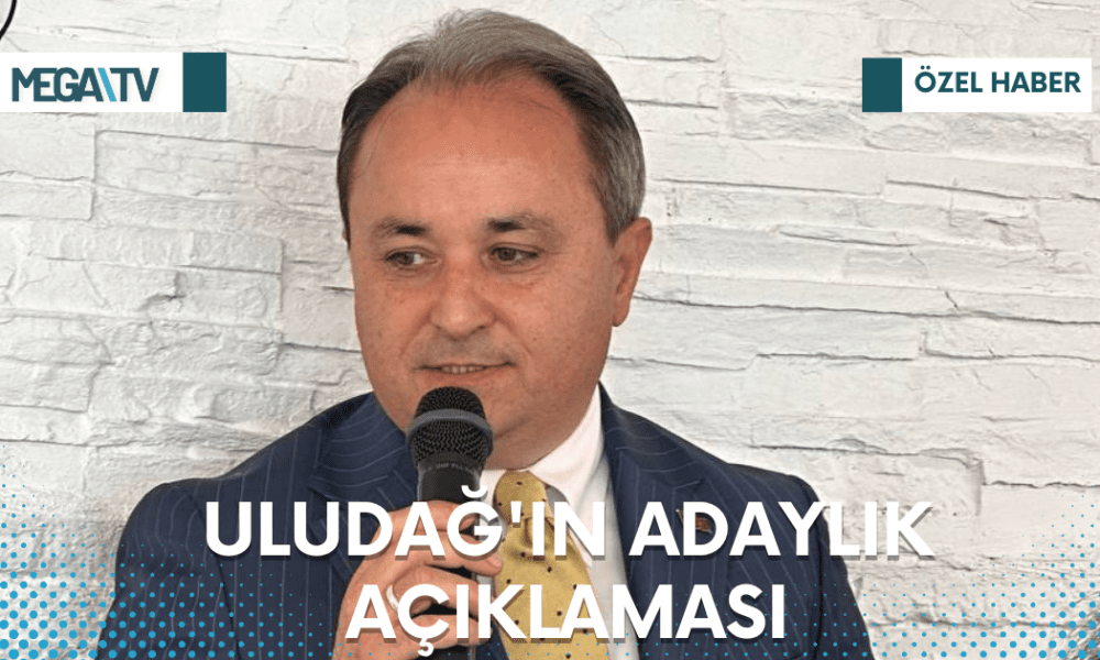 ULUDAĞ'IN ADAYLIK AÇIKLAMASI - Mega TV Web Haber Şablon (87)