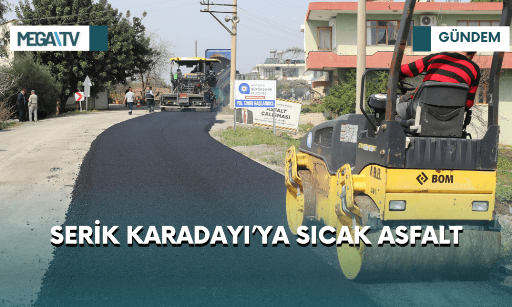 SERİK KARADAYI’YA SICAK ASFALT - Mega TV iki satırlı haberler (36)