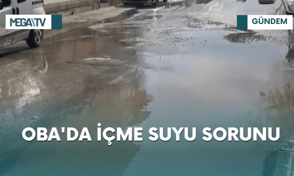 OBA’DA İÇME SUYU SORUNU - Mega TV iki satırlı haberler (4)