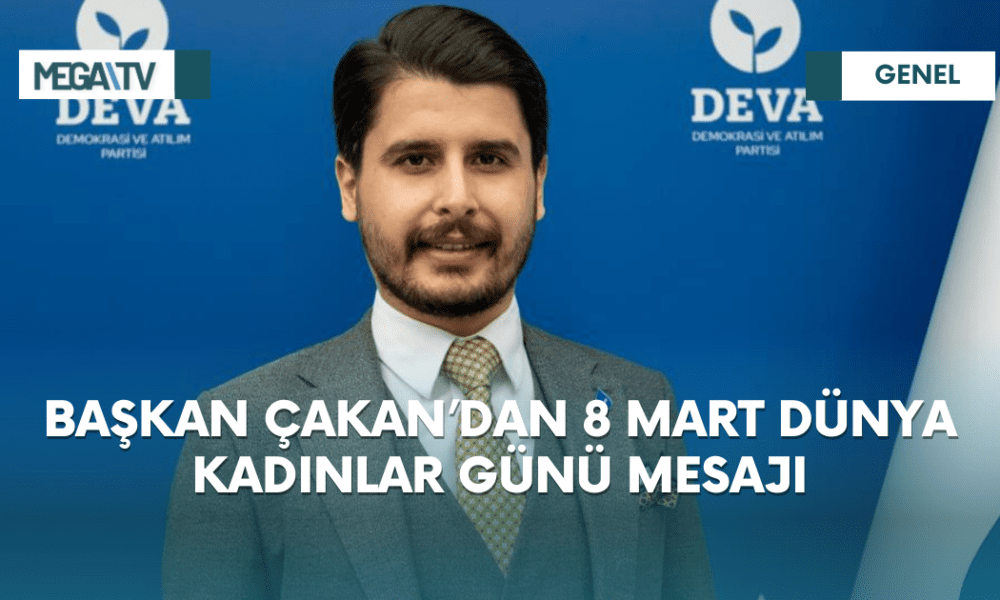 BAŞKAN ÇAKAN’DAN 8 MART DÜNYA KADINLAR GÜNÜ MESAJI - Mega TV iki satırlı haberler (5)
