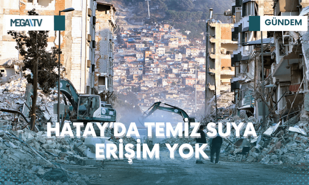 HATAY’DA TEMİZ SUYA ERİŞİM YOK - Mega TV iki satırlı haberler (55)