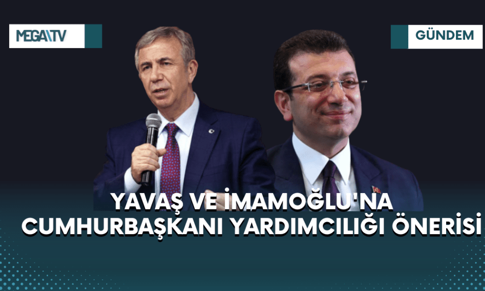 İMAMOĞLU VE YAVAŞ’A CUMHURBAŞKANI YARDIMCILIĞI ÖNERİSİ - Mega TV iki satırlı haberler (69)