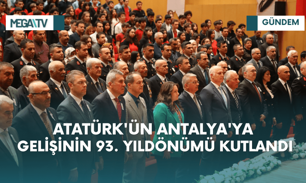 ATATÜRK'ÜN ANTALYA'YA GELİŞİNİN 93. YILDÖNÜMÜ KUTLANDI - Mega TV iki satırlı haberler (76)