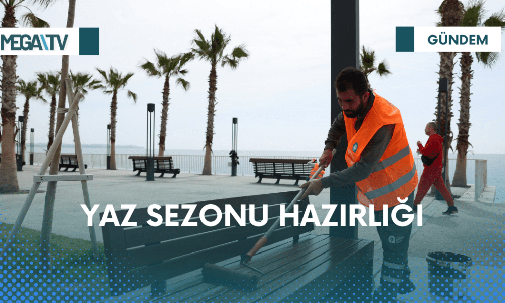YAZ SEZONU HAZIRLIĞI - Mega TV Web Haber Şablon (1)