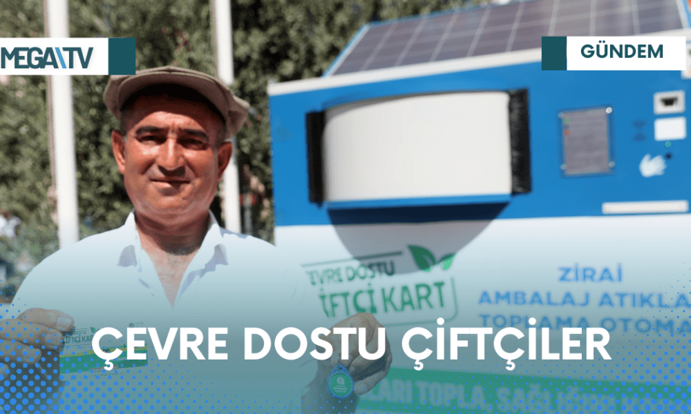 ÇEVRE DOSTU ÇİFTÇİLER - Mega TV Web Haber Şablon - 2023-04-06T212323.608