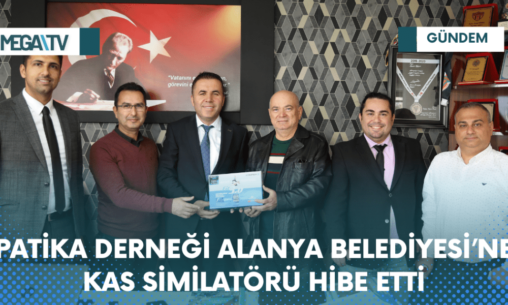 PATİKA DERNEĞİ ALANYA BELEDİYESİ’NE KAS SİMİLATÖRÜ HİBE ETTİ - Mega TV Web Haber Şablon - 2023-04-07T160500.553
