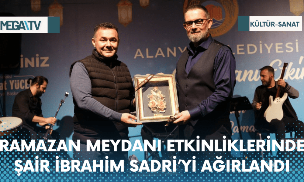RAMAZAN MEYDANI ETKİNLİKLERİNDE ŞAİR İBRAHİM SADRİ’Yİ AĞIRLANDI - Mega TV Web Haber Şablon - 2023-04-10T141153.908