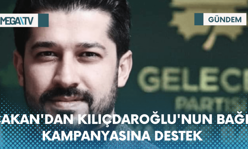 ÇAKAN'DAN KILIÇDAROĞLU'NUN BAĞIŞ KAMPANYASINA DESTEK - Mega TV Web Haber Şablon - 2023-04-10T153123.635