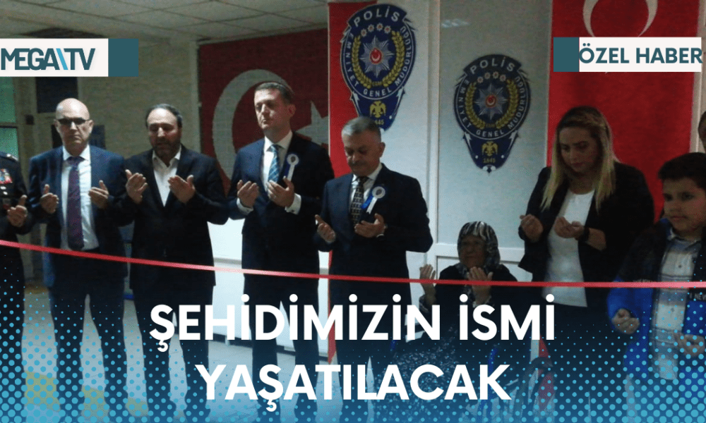 ŞEHİDİMİZİN İSMİ YAŞATILACAK - Mega TV Web Haber Şablon - 2023-04-11T154413.927