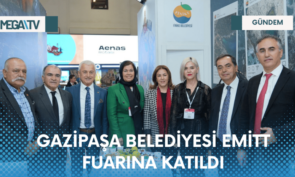 GAZİPAŞA BELEDİYESİ EMİTT FUARINA KATILDI - Mega TV Web Haber Şablon - 2023-04-12T163510.246