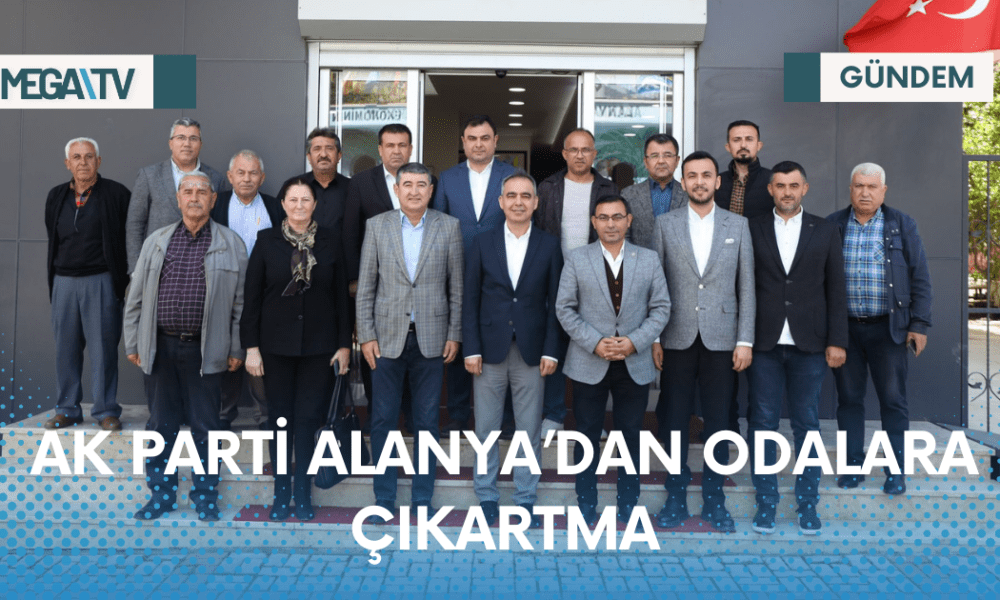 AK PARTİ ALANYA’DAN ODALARA ÇIKARTMA - Mega TV Web Haber Şablon - 2023-04-13T152054.038