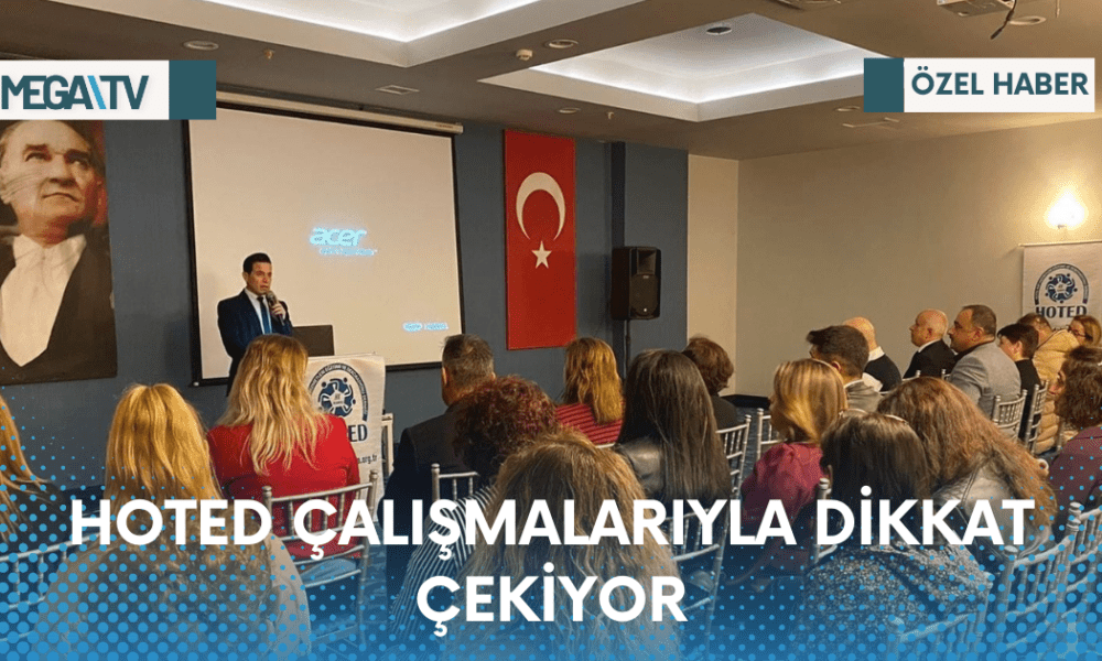 HOTED ÇALIŞMALARIYLA DİKKAT ÇEKİYOR - Mega TV Web Haber Şablon - 2023-04-14T130650.458