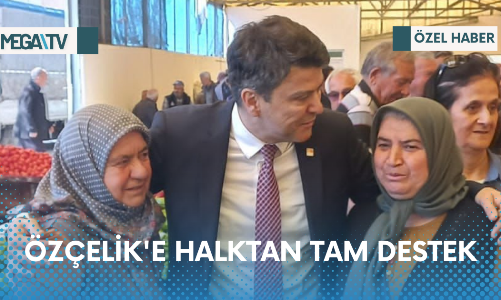 ÖZÇELİK'E HALKTAN TAM DESTEK - Mega TV Web Haber Şablon - 2023-04-14T133616.402