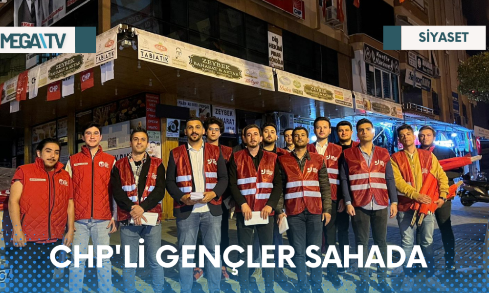 CHP 'Lİ GENÇLER SAHADA - Mega TV Web Haber Şablon - 2023-04-15T131520.360