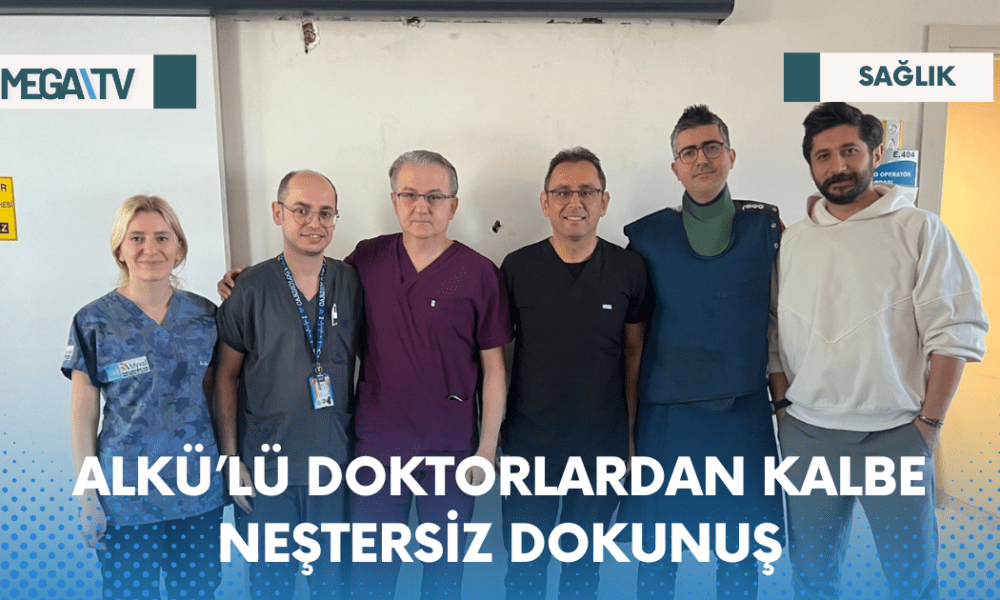 ALKÜ’LÜ DOKTORLARDAN KALBE NEŞTERSİZ DOKUNUŞ - Mega TV Web Haber Şablon - 2023-04-18T104825.423