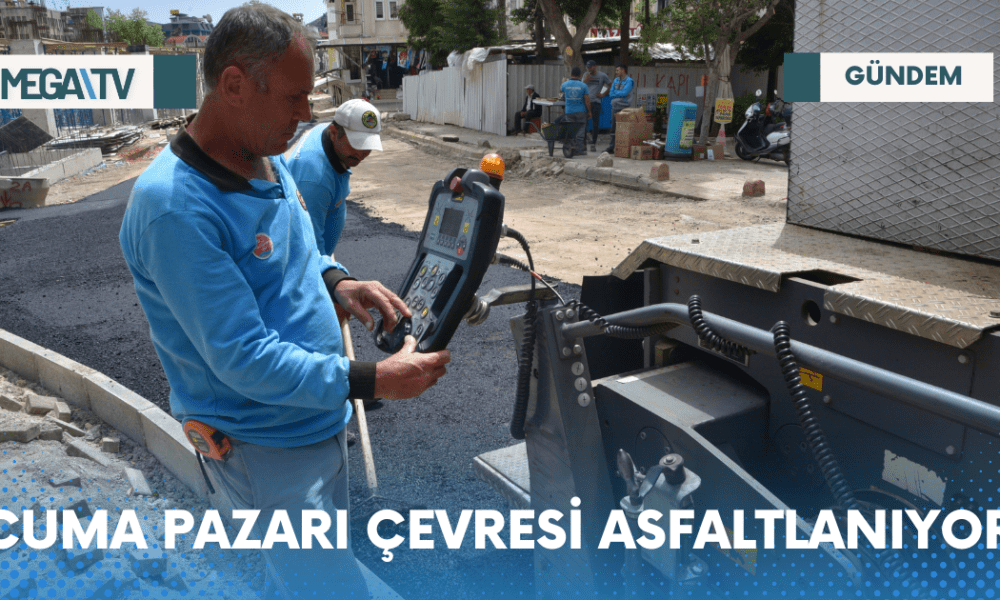 CUMA PAZARI ÇEVRESİ ASFALTLANIYOR - Mega TV Web Haber Şablon - 2023-04-19T095757.861