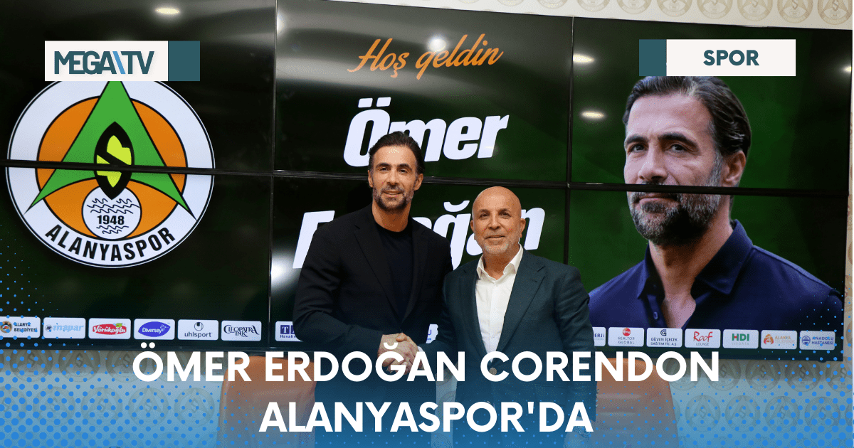 ÖMER ERDOĞAN CORENDON ALANYASPOR’DA