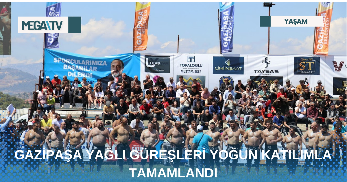 GAZİPAŞA YAĞLI GÜREŞLERİ YOĞUN KATILIMLA TAMAMLANDI