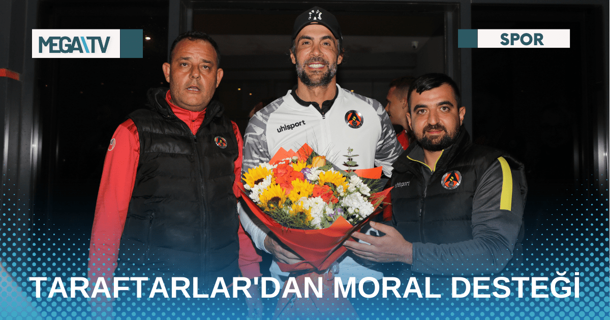 TARAFTARLARDAN MORAL DESTEĞİ