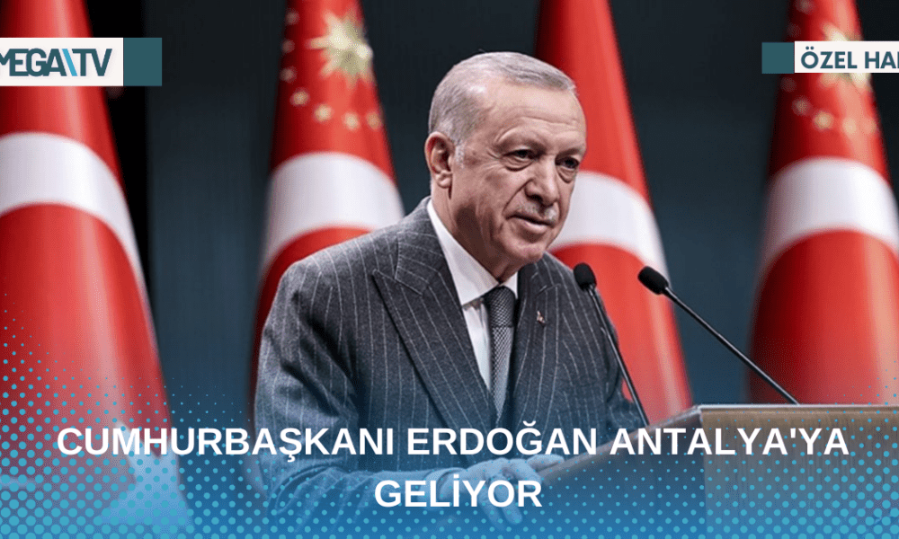 CUMHURBAŞKANI ERDOĞAN ANTALYA'YA GELİYOR - Mega TV Web Haber Şablon - 2023-04-28T122419.972