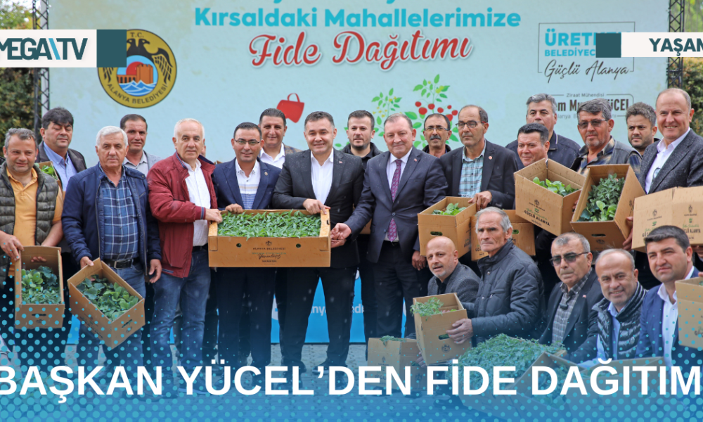BAŞKAN YÜCEL’DEN FİDE DAĞITIMI - Mega TV Web Haber Şablon - 2023-04-28T154436.970