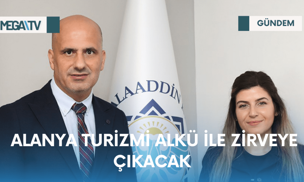 ALANYA TURİZMİ ALKÜ İLE ZİRVEYE ÇIKACAK - Mega TV Web Haber Şablon (25)