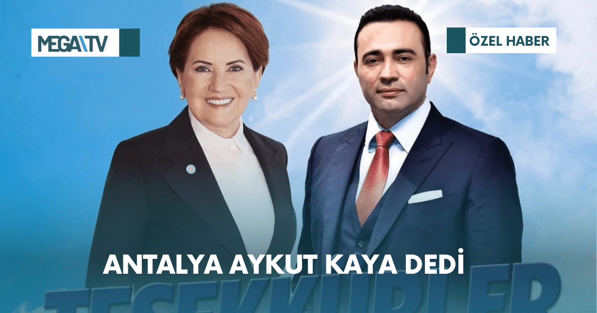 ANTALYA AYKUT KAYA DEDİ