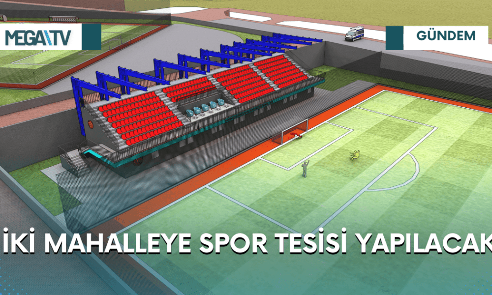 İKİ MAHALLEYE SPOR TESİSİ YAPILACAK - Mega TV Web Haber Şablon (84)